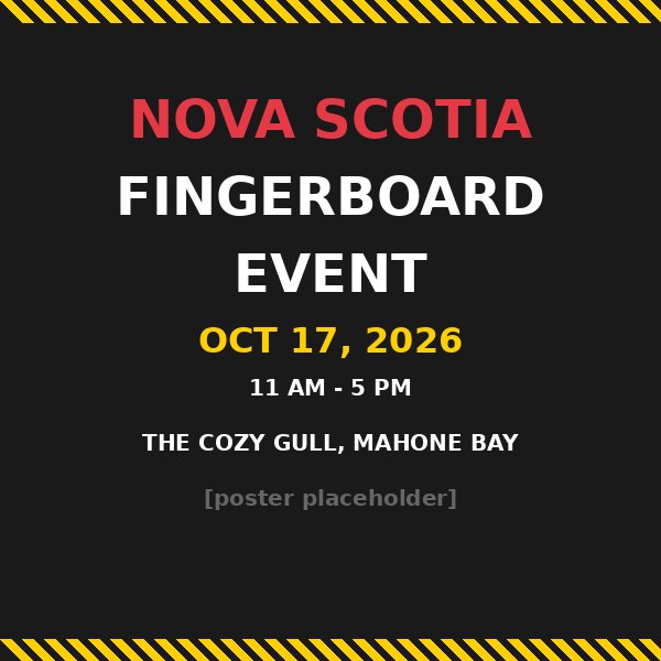 Nova Scotia Fingerboard Event — October 17, 2026 at The Cozy Gull, Mahone Bay